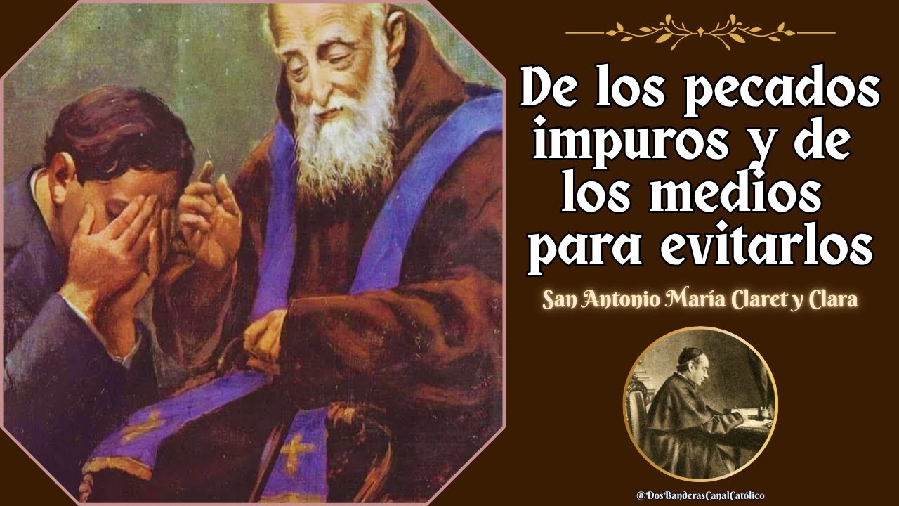 Los pecados impuros, ¿es posible evitarlos?