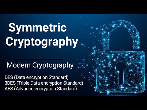 Symmetric Key Cryptography: Symmetric Modern Cryptography Explained