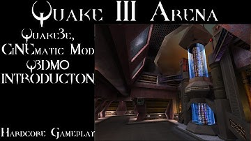 Quake III Arena - Quake3e, CiNEmatic Mod - Q3DM0 - Introduction - Hardcore Gameplay