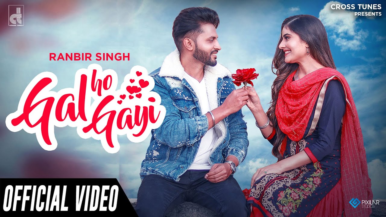 Gal Ho Gayi : Ranbir Singh (Official Video) The Boss | Latest Punjabi Songs 2020 | Cross Tunes