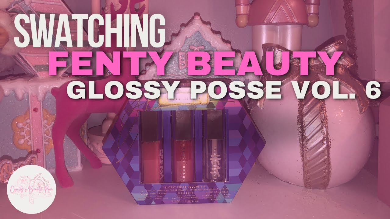 Swatching Fenty Beauty Glossy Posse Vol. 6 — Holiday 2023