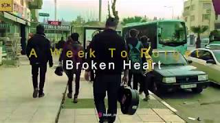 A WEEK TO FORGET // BROKEN HEART // OFFICIAL MUSIC VIDEO