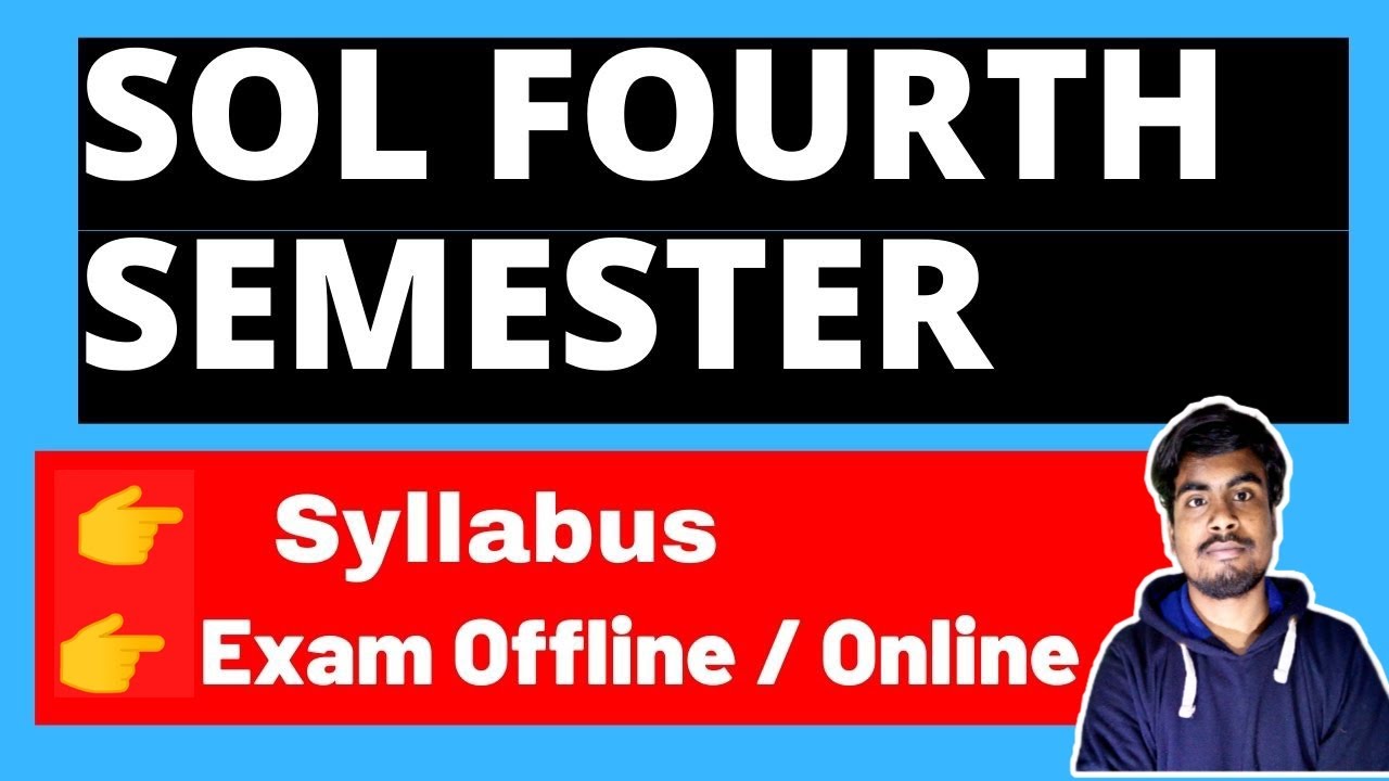 Sol Fourth Semester 2021 || 4th Semester Syllabus || Exam Online Or ...
