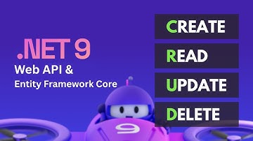 CRUD with .NET 9 Web API & Entity Framework Core Code First