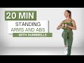 20 min STANDING ARMS AND ABS WORKOUT | With Dumbbells | No Crunches or Planks | No Repeats