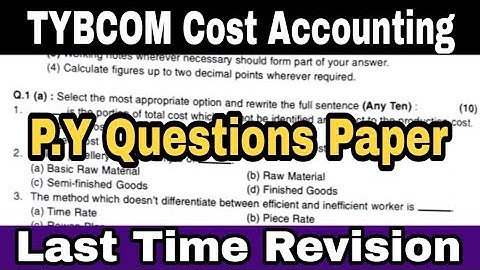 TYBCOM Cost Accounting PY questions Papers | Atul Sir  Imp questions CA #tybcomsem5  #costaccount