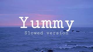 Justin Bieber — Yummy (Slowed down)