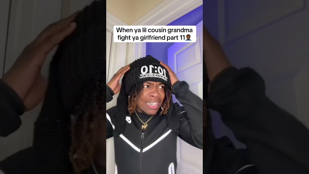 When Ya Lil Cousin Grandma Fight Girlfriend Part 11 Viral