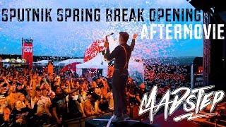 MADSTEP @ SPUTNIK SPRING BREAK | OPENING 2018