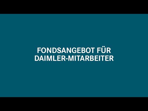 Webinar: Geldanlage in Investmentfonds: Fondsangebot für Daimler Mitarbeiter