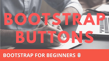 Bootstrap 4 Buttons | Bootstrap 4 Tutorial For Beginners