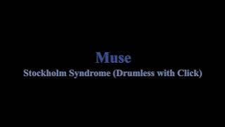 Muse - Stockholm Syndrome (Drumless with Click)