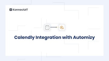 How to Integrate Calendly with Automizy | KonnectzIT