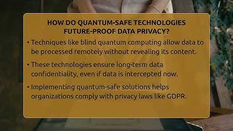 How Do Quantum-safe Technologies Future-proof Data Privacy? - Talking Tech Trends