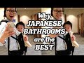 Why Japanese Bathrooms are AMAZING!