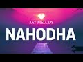 Jay melody - nahodha (Official music audio)