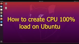 How to create 100% CPU load on Linux Ubuntu? screenshot 5