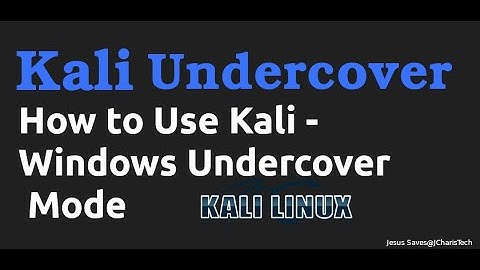 How to Use Kali Linux  Undercover Mode