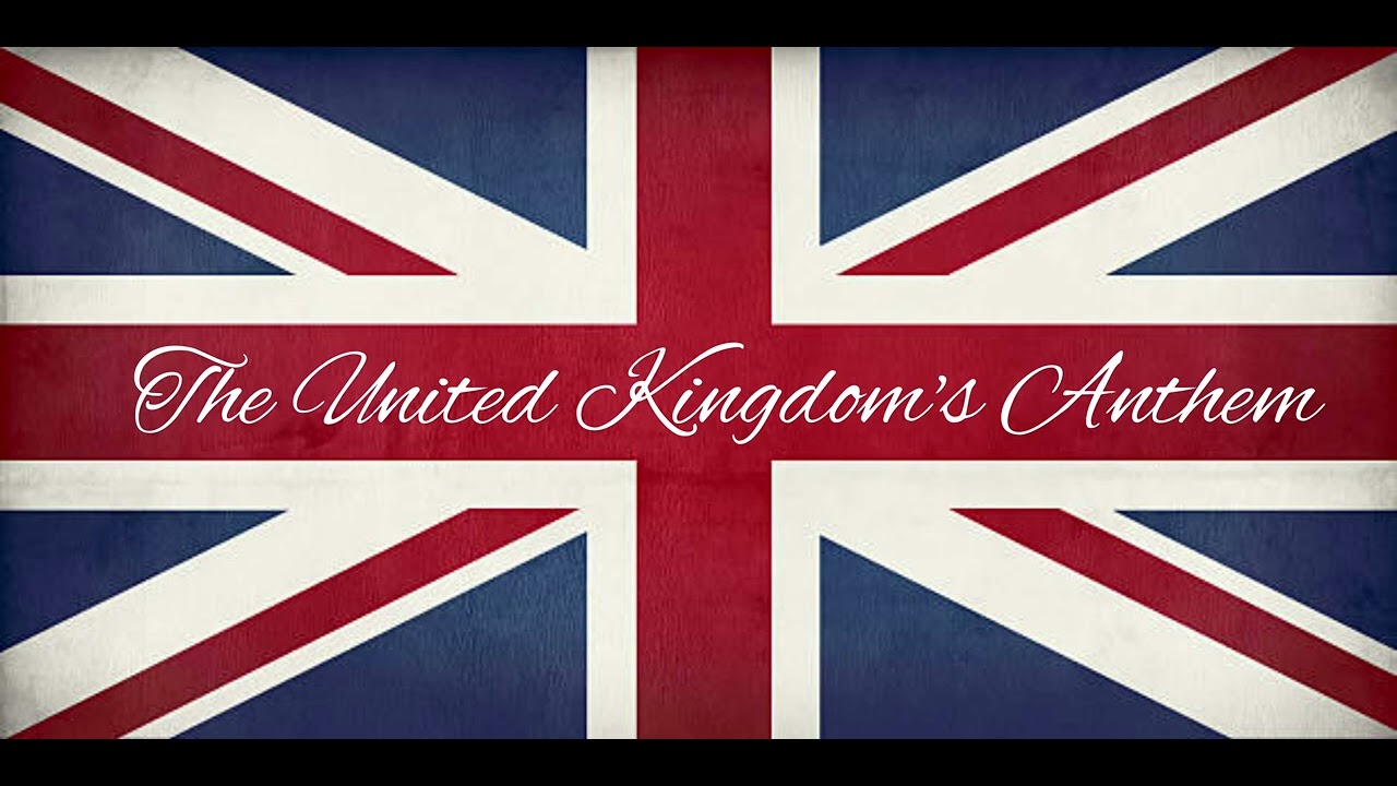 The United Kingdom Anthem "God save the Queen" - YouTube