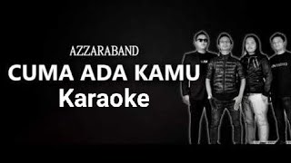 Azzara Band - Cuma Ada Kamu (Karaoke)