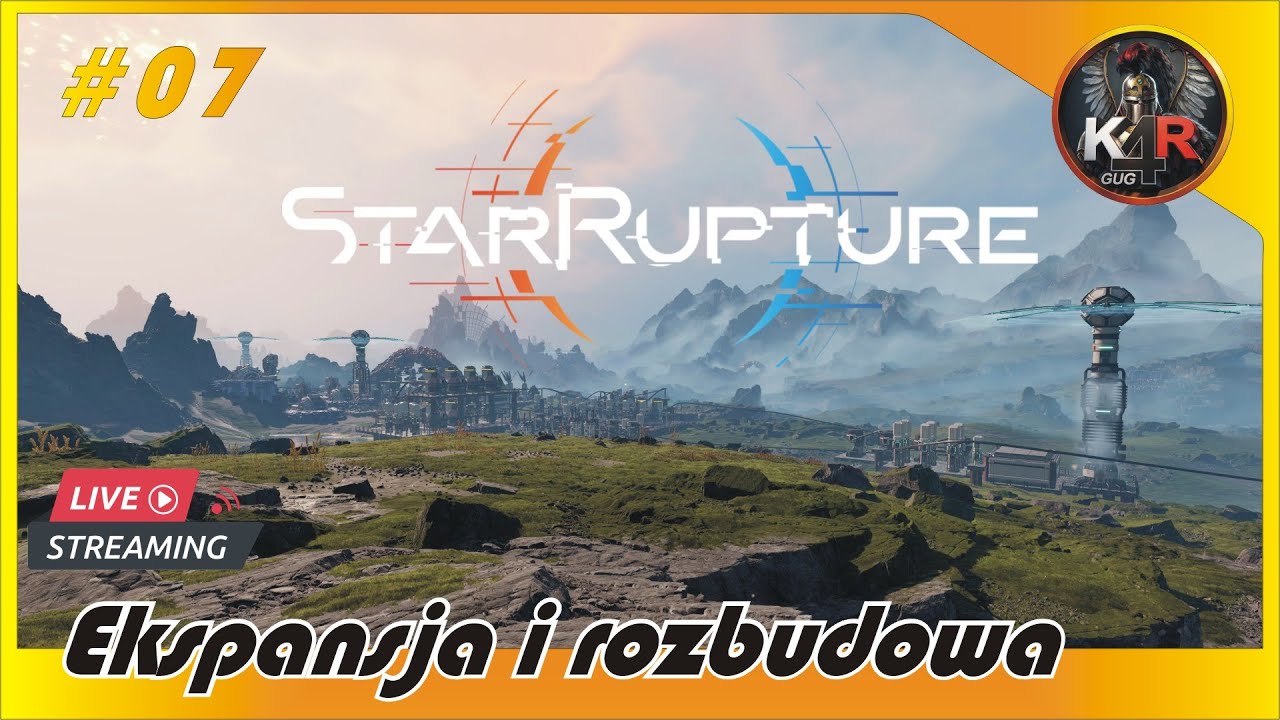 StarRupture #07 🌟 Ekspansja na nowe tereny i rozbudowa / Gameplay PL