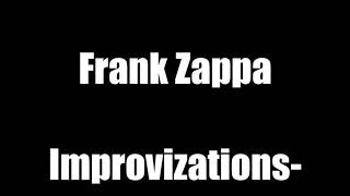 FRANK ZAPPA    IMPROVISATIONS -- OCTANDRE