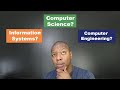 Information Systems, Computer Science, or Computer Engineering - What's the best choice?