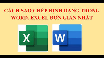 Cách sao chép định dạng trong Word, Excel nhanh và đơn giản nhất