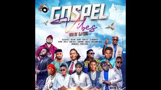 Gospel Vibes Mix DJ Foog |Omar B|Almok|Peewii|Santrinos Raphael|Young Farril Winmarius|Kollins|TonyX