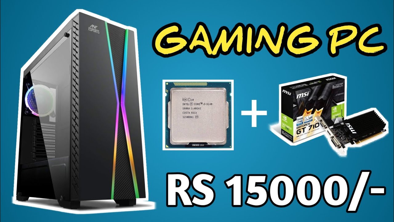 GTA V Gaming PC Under RS 15000/ i3 3rd Gen Processor GT 710