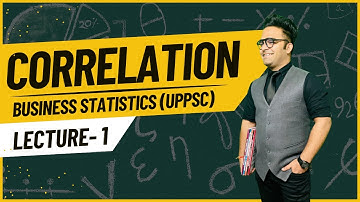 Correlation Analysis | Business Statistics Class | UGC NET Commerce & UPPSC GDC Exam 2025