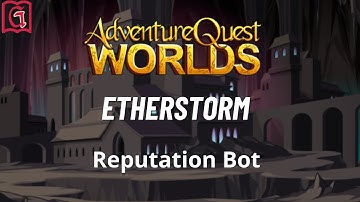 Etherstorm Reputation AQW BOT - ||| GRIMLITE REV