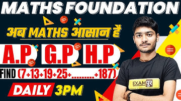 Maths Master Class | Maths Foundation | A.P.  G.P.  H.P. | Maths By Manak Anand Sir | 19