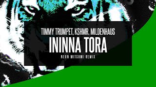 Timmy Trumpet x KSHMR x Mildenhaus - Ininna Tora (Neon Mitsumi Remix) Resimi