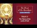 The Christ of the Apocalypse: Talk 5