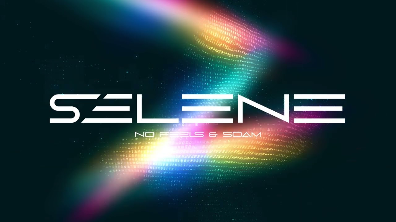 NO FEELS & SOAM - SELENE (Audio) adlı videoyu YouTube'da izle NO FEELS & SOAM - SELENE (Audio) adlı videoyu YouTube'da izle