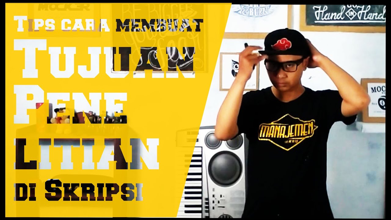 Tips cara membuat Tujuan Penelitian di Skripsi