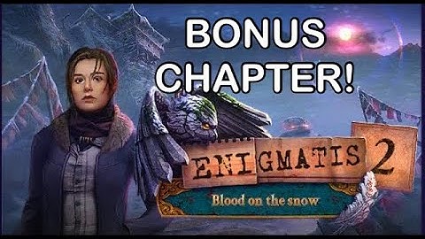 Enigmatis The lost expedition walkthrough Bonus Adventure!