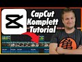 CapCut Komplett Tutorial - So schneidest du Kurzvideos wie ein Profi!
