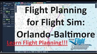 Learn Flight Planning: SIDS, STARs & Approaches | Orlando to Baltimore | MSFS 2020 screenshot 5