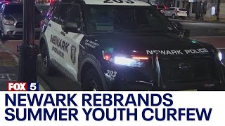 Newark rebrands summer youth curfew by FOX 5 New York 2,495 views 2 days ago 2 minutes, 32 seconds