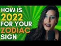 ASTROLOGY Predictions 2022 - Find HOW your SIGN is influencing your life today