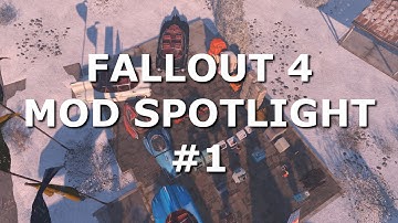 Fallout 4 Mod Spotlight #1