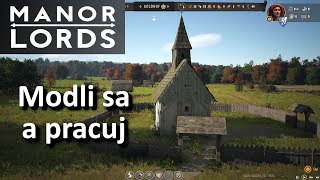 Manor Lords #2 Modli sa a pracuj, postavili sme kostol a ďalšie budovy