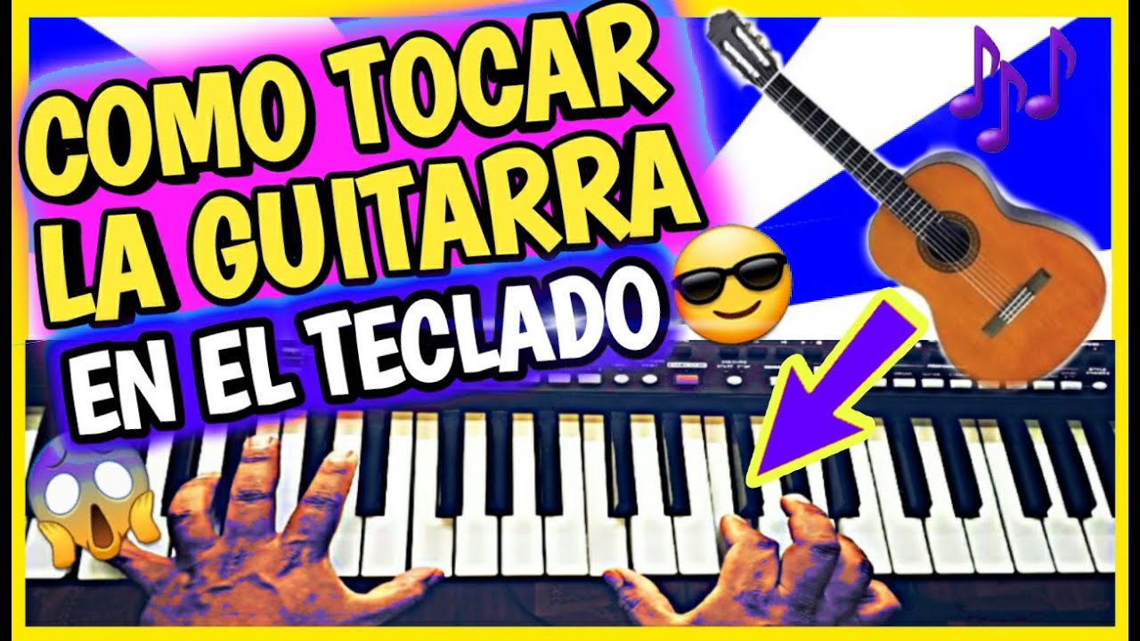ASI SE TOCA LA GUITARRA EN EL TECLADO FASILISIMO - YouTube