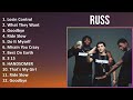 Russ 2024 MIX Playlist - Losin Control, What They Want, Goodbye, Ride Slow