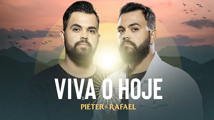 VIVA O HOJE - Piter e Rafael (Clipe Oficial)