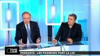 MIGRANTS :  LES  PASSEURS FONT LA LOI - C dans l'air du 01-09-2015