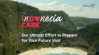 InDOnesia CARE - Our Utmost Effort to Prepare for Your Future Visit