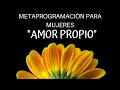 Metaprogramacin para mujeres  amor propio